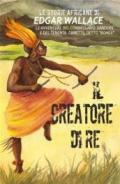 Il creatore di re. Le storie africane. 8.