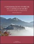 Considerazioni storiche sul castello di Muro. Con annotazioni sull'origine e lo sviluppo del feudo