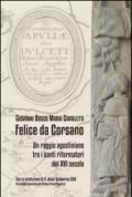 Felice da Corsano, un raggio agostiniano tra i santi riformatori del XVI secolo