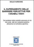 Il superamento delle barriere percettive per i disabili visivi