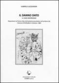 Il danno dato. Il caso Riofreddo. Disposizioni sul danno dato dal bestiame pascolante nel territorio del comune di Riofreddo in Comarca 1863