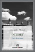 In Tibet. Diario di un viaggio