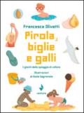 Pirola, biglie e galli. I giochi della spiaggia di velluto