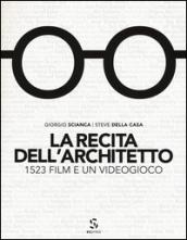 La recita dell'architetto. 1523 film e un videogioco