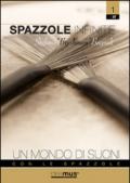 Spazzole infinite. Un mondo di suoni con le spazzole. Con DVD