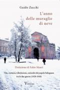 Gli anni delle muraglie di neve