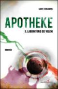 Apotheke. Il laboratorio dei veleni