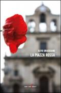 La piazza Rossa