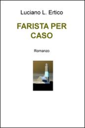 Farista per caso