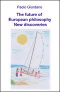The future of European philosophy. New discoveries