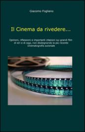 Il cinema da rivedere...