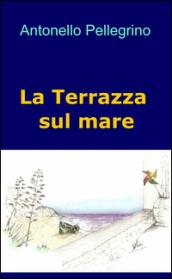 La terrazza sul mare