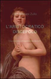 L'ARISTOCRATICO DISCEPOLO