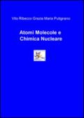 Atomi Molecole e Chimica Nucleare