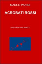 Acrobati rossi