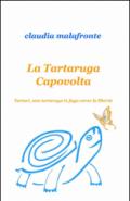 La tartaruga capovolta