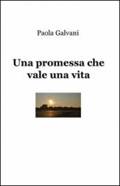 Una promessa che vale una vita