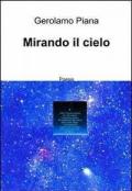 Mirando il cielo