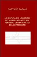 La disputa sui logaritmi dei numeri negativi nel pensiero dei matematici del Settecento