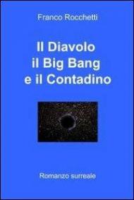 Il diavolo, il Big Bang, e il contadino