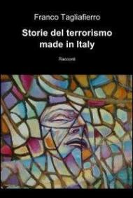 Storie del terrorismo made in Italy