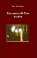 Racconto di fine storia