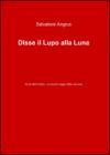 Disse il lupo alla luna