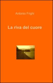 La riva del cuore