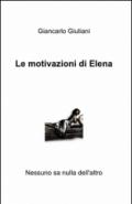 Le motivazioni di Elena