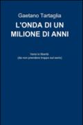 L'onda di un milione di anni