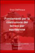 Fondamenti per la costruzione dei terreni per equitazione