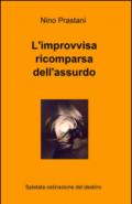 L'improvvisa ricomparsa dell'assurdo