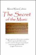 The secret of the music. Ediz. italiana