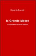 La madonna e la grande madre
