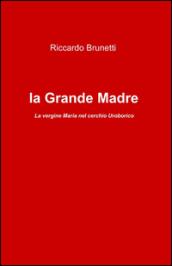 La madonna e la grande madre