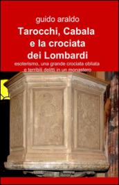 Tarocchi, cabala e la crociata dei lombardi