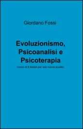 Evoluzionismo, psicoanalisi e psicoterapia