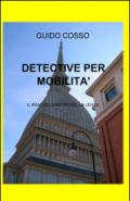 Detective per mobilità