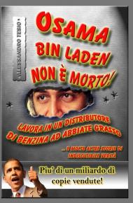 Osama Bin Laden non è morto!