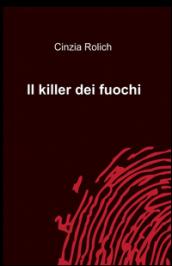 Killer dei fuochi (Il)