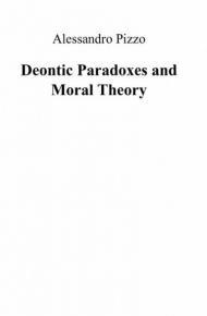 Deontic paradoxes and moral theory