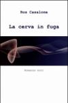 La cerva in fuga