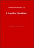 Il fagiolino dispettoso