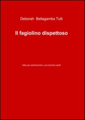 Il fagiolino dispettoso