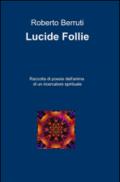 Lucide follie