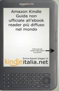 Kindle: guida non ufficiale all'ebook reader più diffuso nel mondo