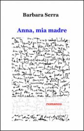 Anna, mia madre