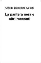 La pantera nera e altri racconti