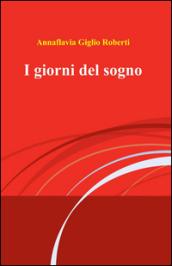 I giorni del sogno