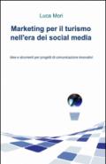 Marketing per il turismo nell'era dei social media